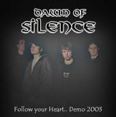 Dawn Of Silence : Follow Your Heart